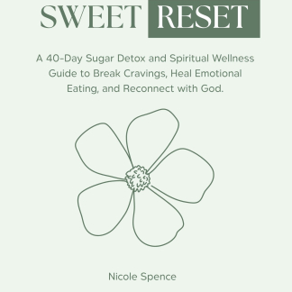 Sweet Reset 40-day sugar detox and spiritual wellness guide book cover with flower illustration.